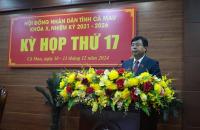 Khai mạc Kỳ họp thứ 17 HĐND tỉnh Cà Mau nhiệm kỳ 2021 – 2026:  “ Phát huy tinh thần đổi mới, sáng tạo, đề xuất các giải pháp khả thi, hiệu quả để HĐND tỉnh cho ý kiến, biểu quyết quyết định những quyết sách đúng đắn, hợp lòng dân”.